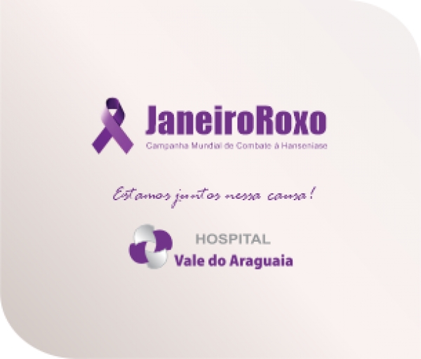 Hospital Vale do Araguaia apoia Janeiro Roxo